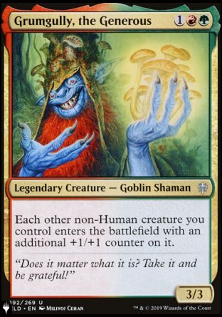 Grumgully, the Generous [The List] Cheap