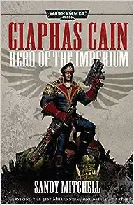 Ciaphas Cain: Hero of the Imperium (Paperback) Online now