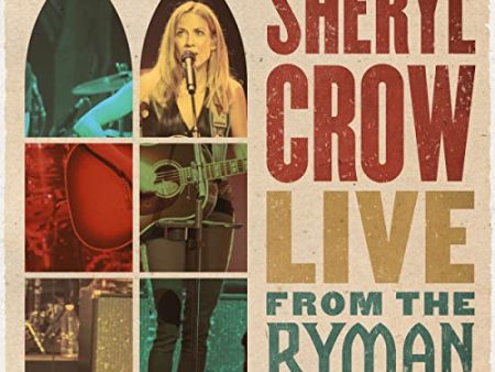 CROW, SHERYL  - LIVE FROM THE RYMAN & MORE (2CDS) Hot on Sale